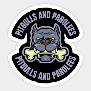 Pitbulls And Parolees Sticker